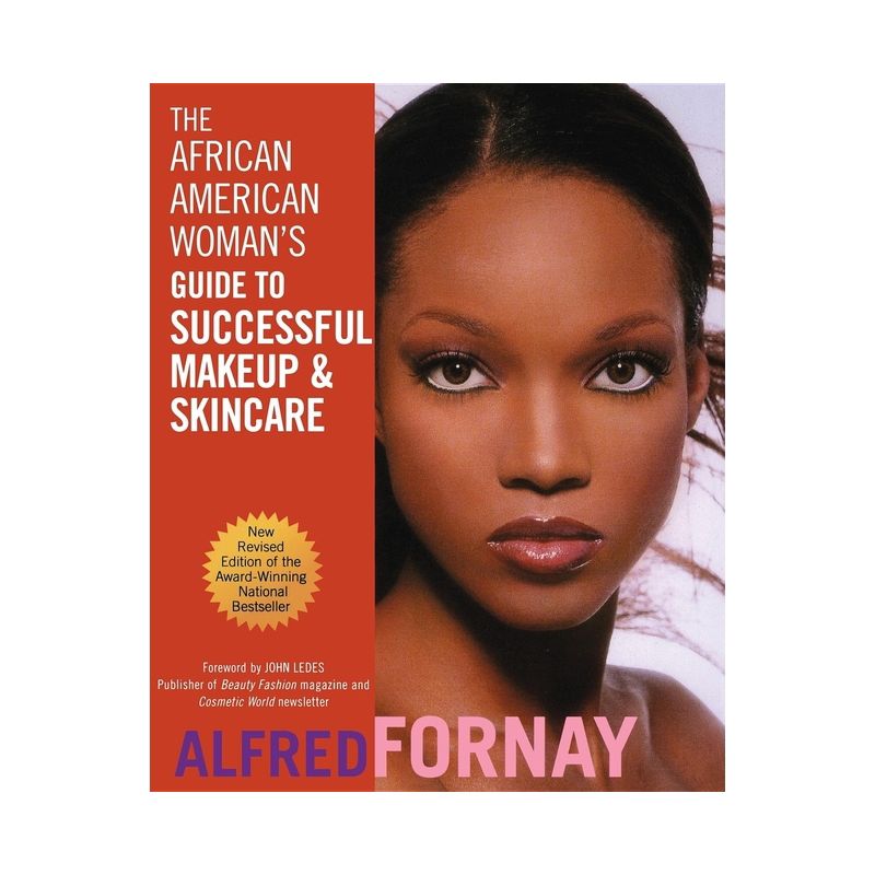 The African American Woman's Guide to Successful Makeup and Skincare - by  Alfred Fornay (Paperback), 1 of 2