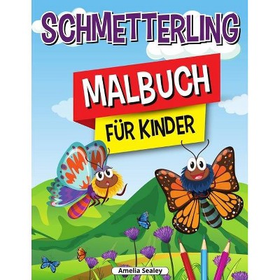 Schmetterling-Malbuch für Kinder - by  Amelia Sealey (Paperback)