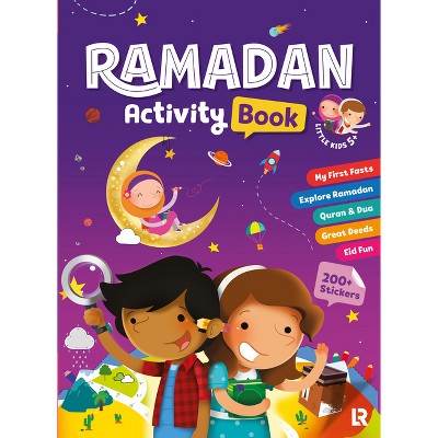 Ramadan Activity Book (Little Kids) - by  Zaheer Khatri & Soulayman Segor (Paperback)