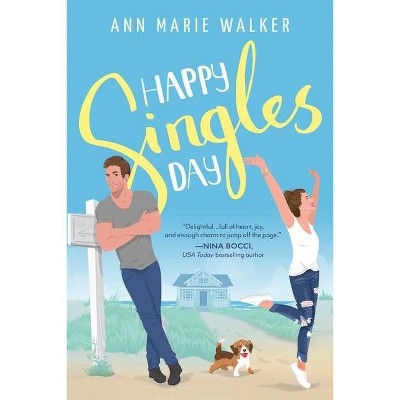 Happy Singles Day - (Hashtag Holidays) by  Ann Marie Walker (Paperback)