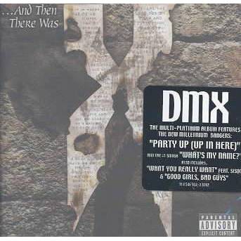 DMX - ...And Then There Was X (EXPLICIT LYRICS) (CD)