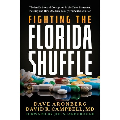 Fighting the Florida Shuffle - by  Dave Aronberg & David R Campbell (Paperback)