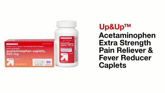 Acetaminophen Extra Strength Pain Reliever & Fever Reducer Caplets - up & up™, 2 of 9, play video