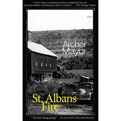 St. Alban's Fire - (Joe Gunther Mysteries) by  Archer Mayor (Paperback)