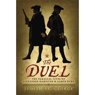 The Duel - by  Judith St George (Paperback)