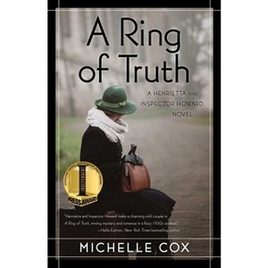 A Ring of Truth - (Henrietta and Inspector Howard Novel) by  Michelle Cox (Paperback) - 1 of 1