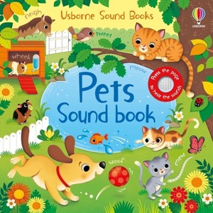 Pets Sound Book - (Sound Books) by  Sam Taplin (Board Book) - 1 of 1