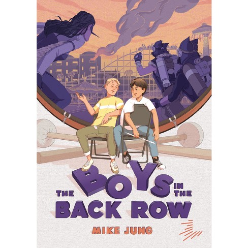 The Boys In The Back Row By Mike Jung paperback Target