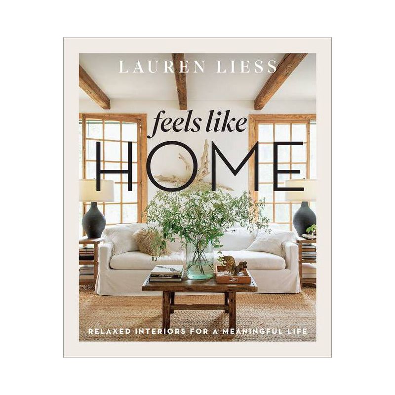 Feels Like Home - by  Lauren Liess (Hardcover), 1 of 8