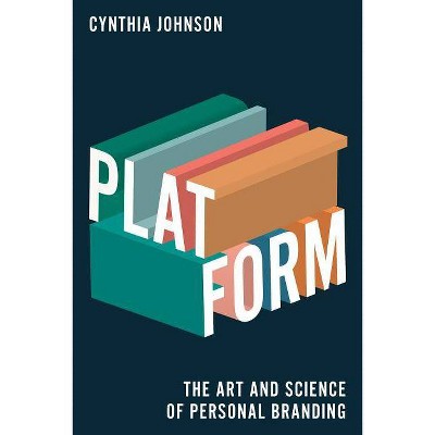 Platform - by  Cynthia Johnson (Hardcover)