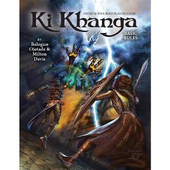 Ki Khanga Sword and Soul Role Playing Game - by  Milton J Davis & Balogun Ojetade (Paperback)