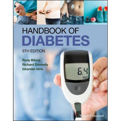 Handbook of Diabetes - 5th Edition by  Richard Donnelly & Rudy Bilous & Iskandar Idris (Paperback)