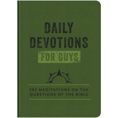 Daily Devotions for Guys - by  Compiled by Barbour Staff (Leather Bound)