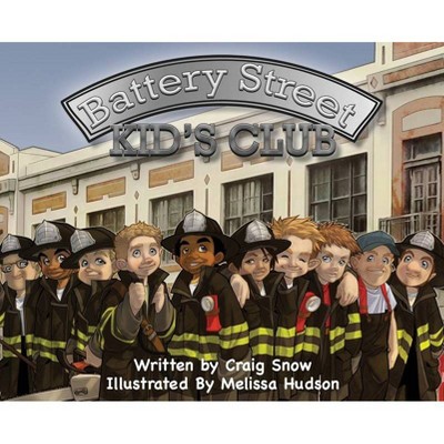 Battery Street - by  Craig Snow (Hardcover)