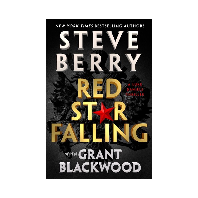 Red Star Falling - (Luke Daniels) by Steve Berry & Grant Blackwood, 1 of 2