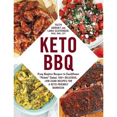 Keto BBQ - by  Faith Gorsky & Lara Clevenger (Paperback)