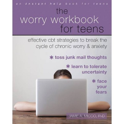 The Worry Workbook for Teens - by  Jamie A Micco (Paperback)