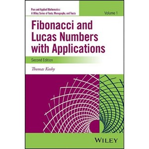 Fibonacci and Lucas Numbers with Applications, Volume 1 - (Pure and Applied Mathematics: A Wiley Texts, Monographs and Tracts) 2nd Edition - 1 of 1