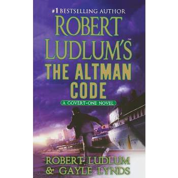 Robert Ludlum's the Altman Code - (Covert-One) by  Robert Ludlum & Gayle Lynds (Paperback)