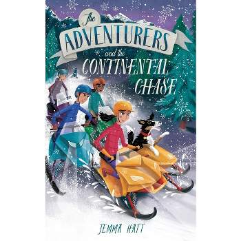 The Adventurers and the Continental Chase - by  Jemma Hatt (Paperback)
