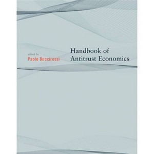 Handbook of Antitrust Economics - by  Paolo Buccirossi (Paperback) - 1 of 1