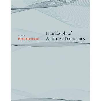Handbook of Antitrust Economics - by  Paolo Buccirossi (Paperback)