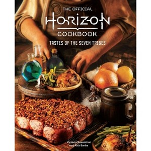 The Official Horizon Cookbook - (Gaming) by  Victoria Rosenthal & Rick Barba (Hardcover) - 1 of 1