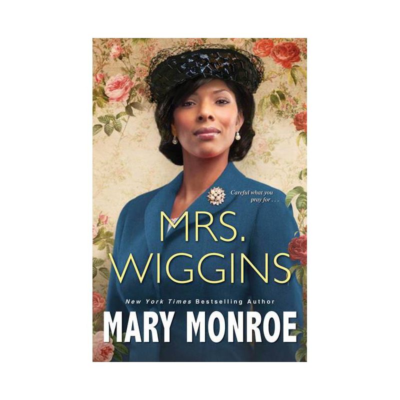 Mrs. Wiggins - by Mary Monroe, 1 of 2