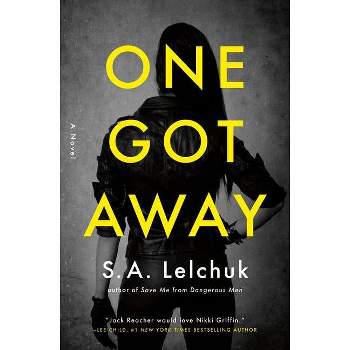 One Got Away - (Nikki Griffin) by  S A Lelchuk (Paperback)