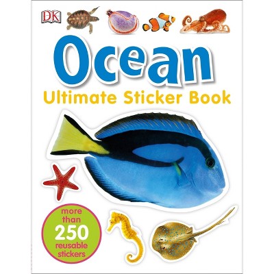 Ultimate Sticker Book: Ocean - by  DK (Paperback)