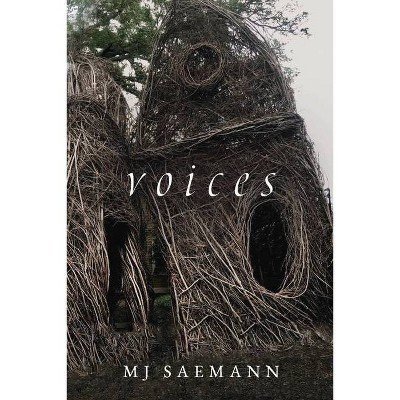 Voices - by  Mj Saemann (Paperback)