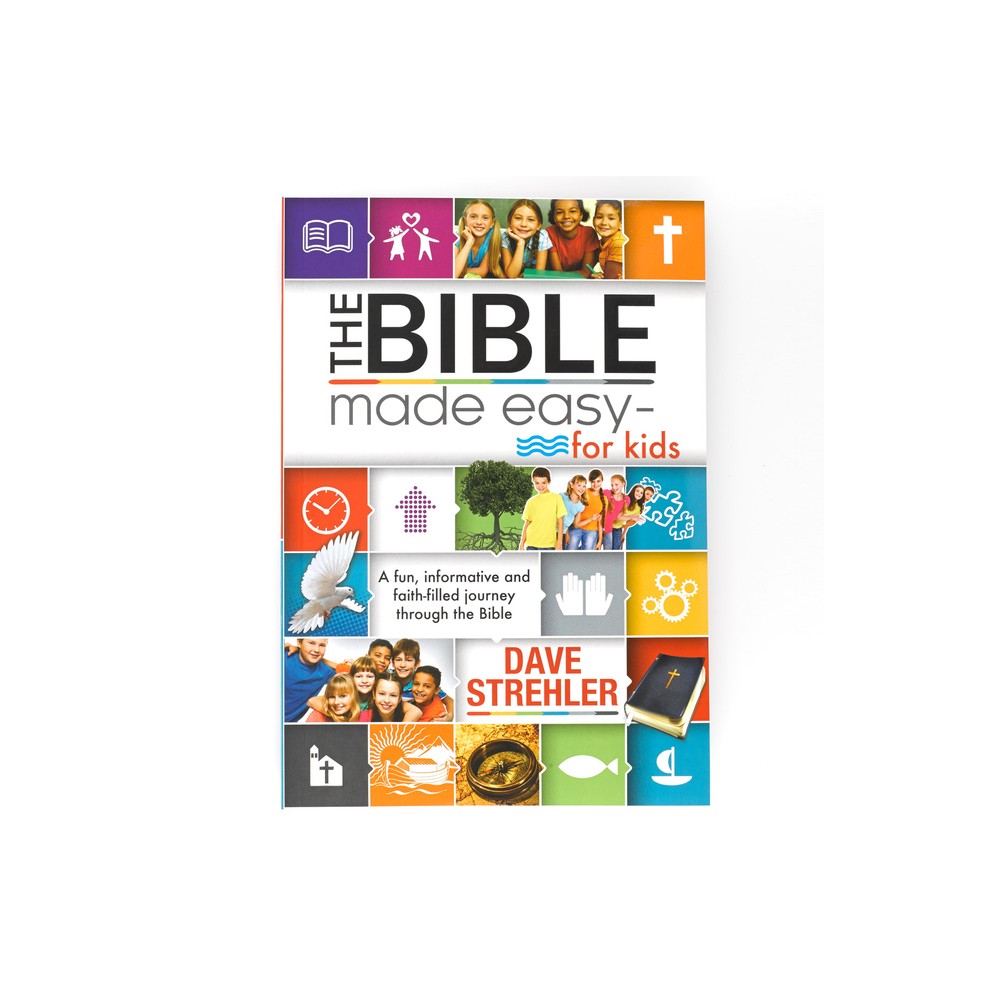 The Bible Made Easy--For Kids - by Dave Strehler (Paperback)