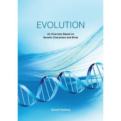 Evolution - by  Nowell Stebbing (Paperback)