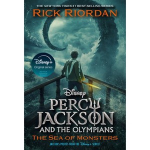 Percy Jackson and the Olympians, Book Two: Sea of Monsters Disney+ Tie in Edition - (Percy Jackson & the Olympians) by  Rick Riordan (Paperback) - 1 of 1