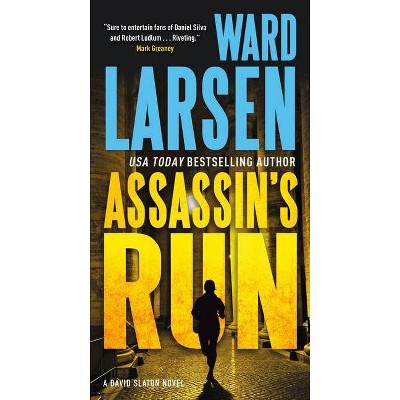 Assassin's Run - (David Slaton) by  Ward Larsen (Paperback)