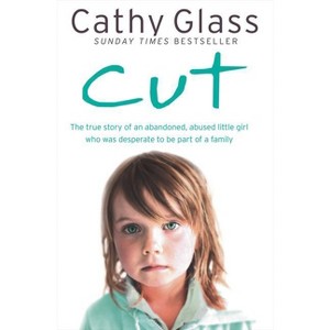 Cut - by  Cathy Glass (Paperback) - 1 of 1