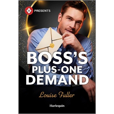 Boss's Plus-One Demand - (Ruthless Rivals) by  Louise Fuller (Paperback)