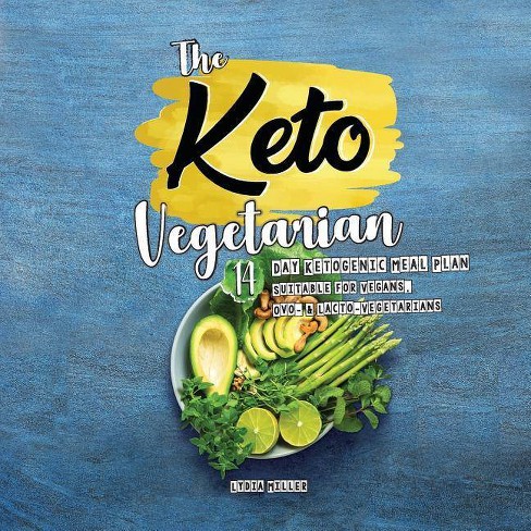 The Keto Vegetarian Plant Based Weight Loss Cookbook 3 Edition By Lydia Miller Paperback