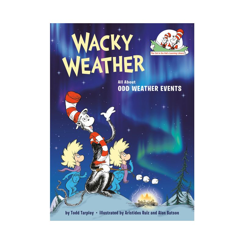 Wacky Weather - (Cat in the Hat&#39;s Learning Library) by  Todd Tarpley (Hardcover), 1 of 2