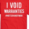 Men's - Instant Message - I Void Warranties Short Sleeve Graphic T-Shirt - 2 of 4