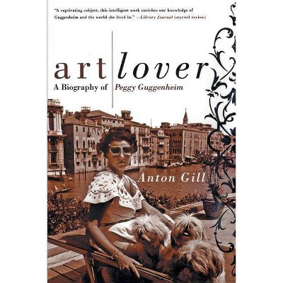 Art Lover - by  Anton Gill (Paperback)