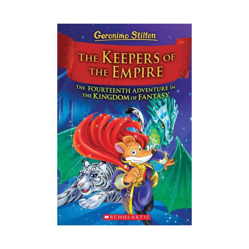 The Keepers of the Empire (Geronimo Stilton and the Kingdom of Fantasy #14) - (Hardcover), 1 of 2