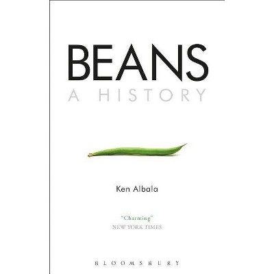 Beans - 2nd Edition by  Ken Albala (Paperback)