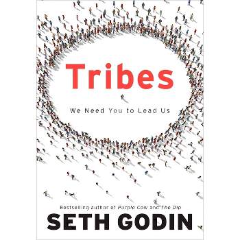 Tribes - by  Seth Godin (Hardcover)