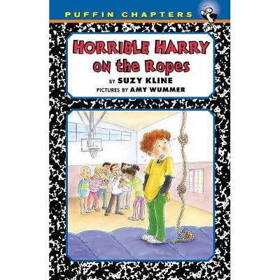 Horrible Harry on the Ropes - by  Suzy Kline (Paperback)