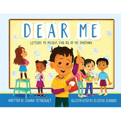 Dear Me - by  Donna Tetreault (Paperback)