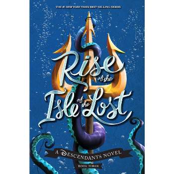 Rise of the Isle of the Lost - by Melissa De La Cruz (Hardcover)