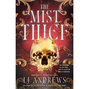 The Mist Thief - (The Ever Seas) by  Lj Andrews (Hardcover) - 1 of 1