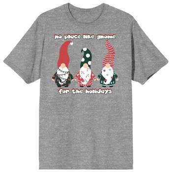 Christmas Critters No Place Like Gnome For The Holidays Crew Neck Short Sleeve Gray Heather Unisex Adult T-shirt