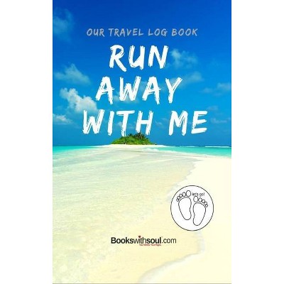 Our Travel Log Book - by  Books with Soul (Hardcover)